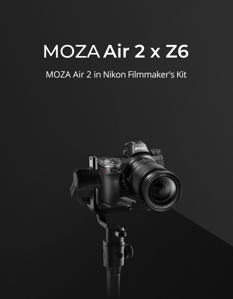 MOZA Air 2 in Nikon Filmmaker's Kit