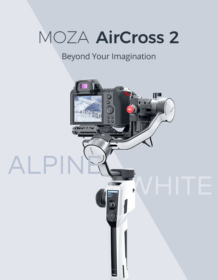 MOZA AirCross 2 Beyond Your Imagination